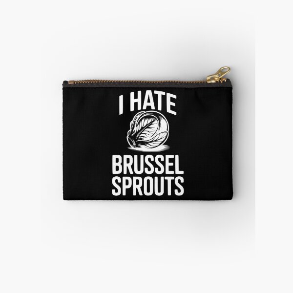 Item preview, I Hate Brussel Sprouts designed and sold by Frank Ring.