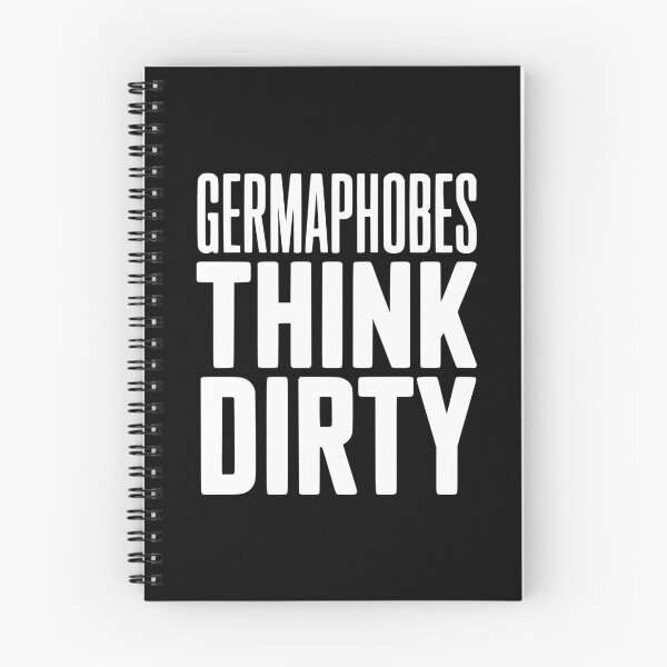 Item preview, Germaphobes Think Dirty designed and sold by Frank Ring.