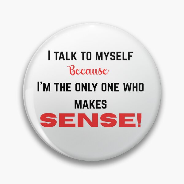 Item preview, Talk to myself. designed and sold by DESIGNS BY DAVE.