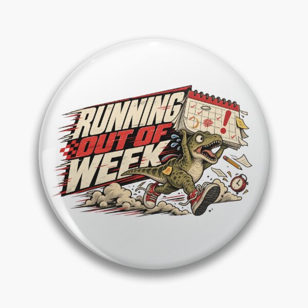 Item preview, Running Out of Week Funny Dinosaur Deadline designed and sold by Trendy-Artistry.