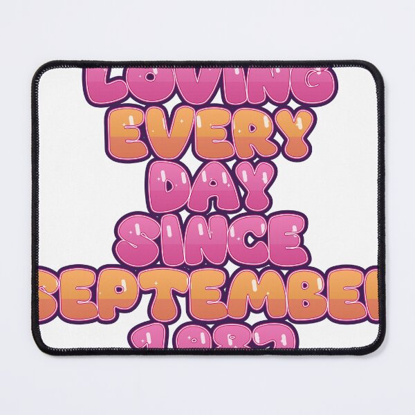 Item preview, LOVING EVERY DAY SINCE SEPTEMBER 1987 designed and sold by TheIconSmith.