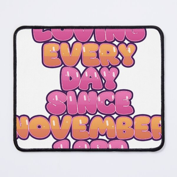 Item preview, LOVING EVERY DAY SINCE NOVEMBER 1987 designed and sold by TheIconSmith.