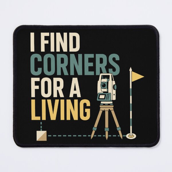 Item preview, I Find Corners For A Living Funny Land Surveyor Gift designed and sold by DreamLayerStudio.