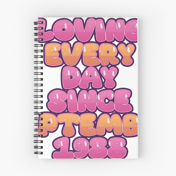 Item preview, LOVING EVERY DAY SINCE SEPTEMBER 1988 designed and sold by TheIconSmith.