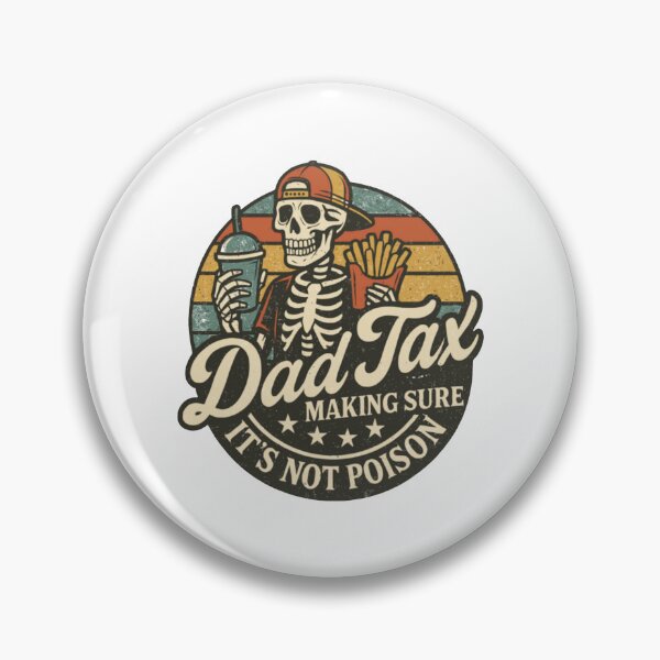 Item preview, Dad Tax Making Sure It's Not Poison Fathers Day designed and sold by melissacatlina.