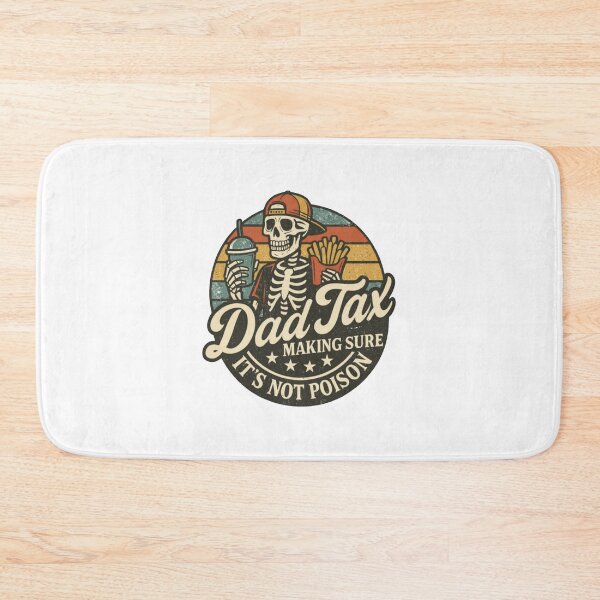 Item preview, Dad Tax Making Sure It's Not Poison Fathers Day designed and sold by melissacatlina.