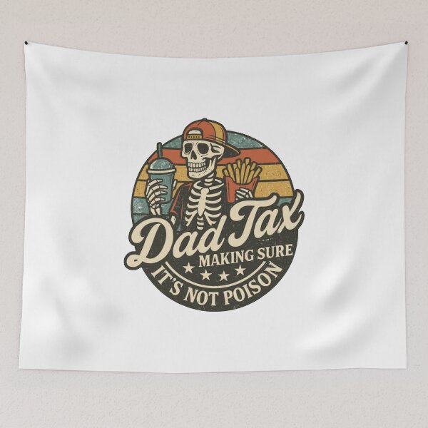 Item preview, Dad Tax Making Sure It's Not Poison Fathers Day designed and sold by pamelacreeman.