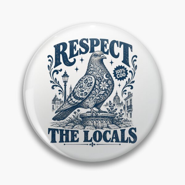 Item preview, Respect The Locals – 100% Coo Vintage Pigeon Street Art designed and sold by WILLIAMS-BR.