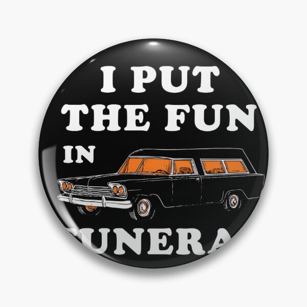 Item preview, I Put The Fun In Funeral Funny Vintage Hearse designed and sold by ZEtexaxe.
