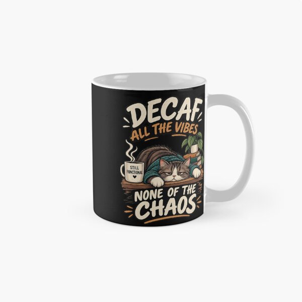 Item preview, Decaf All the Vibes – None of the Chaos Sleepy Cat Coffee designed and sold by SidTastic .