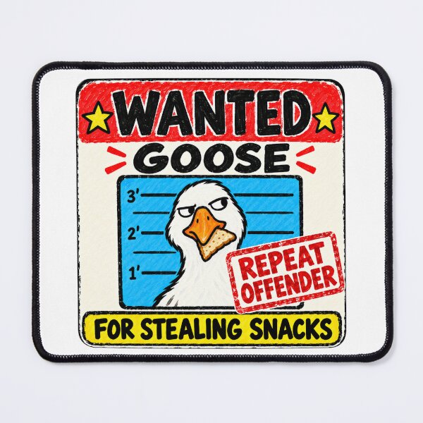 Item preview, Wanted Silly Goose. For Stealing Snacks. designed and sold by CoCoArt-Ua.