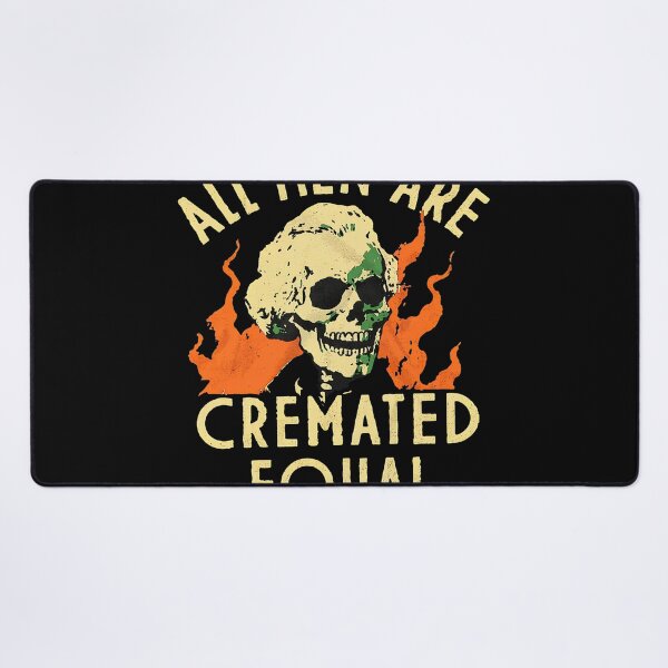 Item preview, All Men Are Cremated Equal Funny Dark Humor Skeleton designed and sold by ZEtexaxe.