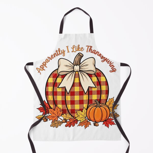 Item preview, Apparently I Like Thanksgiving designed and sold by Steele-Art.