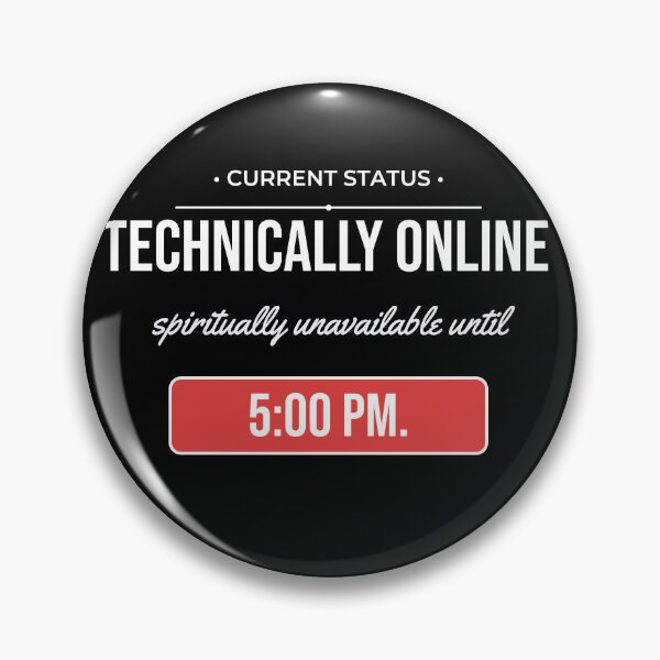 Item preview, Technically Online Spiritually Unavailable Funny Remote Work Office Humor designed and sold by Life&Art.