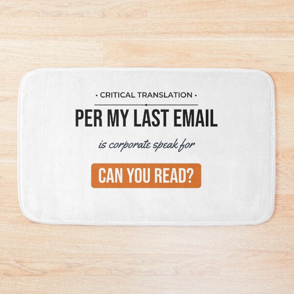 Item preview, Per My Last Email Sarcastic Corporate Office Quote Gift designed and sold by Life&Art.