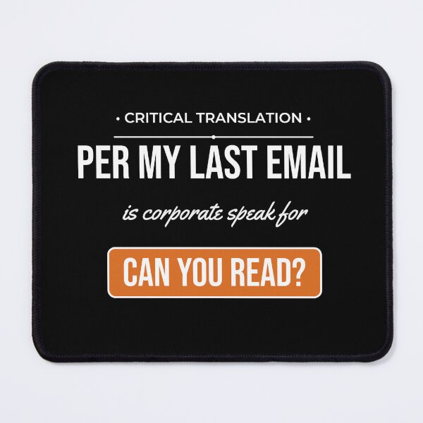 Item preview, Per My Last Email Sarcastic Corporate Office Quote Gift designed and sold by Life&Art.