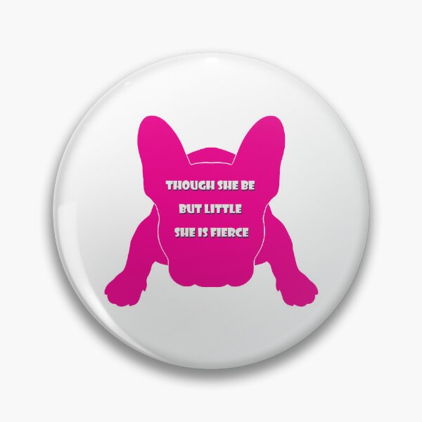 Item preview, Though she be but little she is fierce hot pink french Bulldog silhouette designed and sold by Anne Londez Studio.