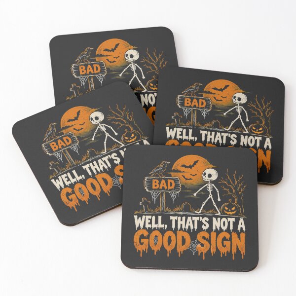 Item preview, Well That's Not A Good Sign Funny Halloween designed and sold by DYAFLK.