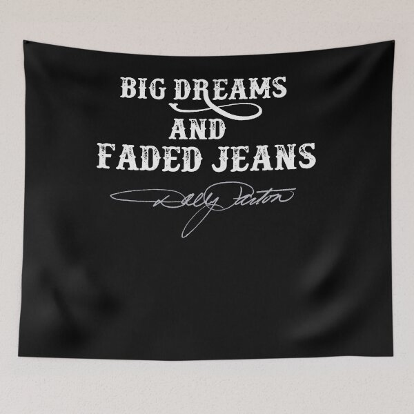 Item preview, Big Dreams And Faded Jeans Country Music Fan Design designed and sold by LouisaOReilly.