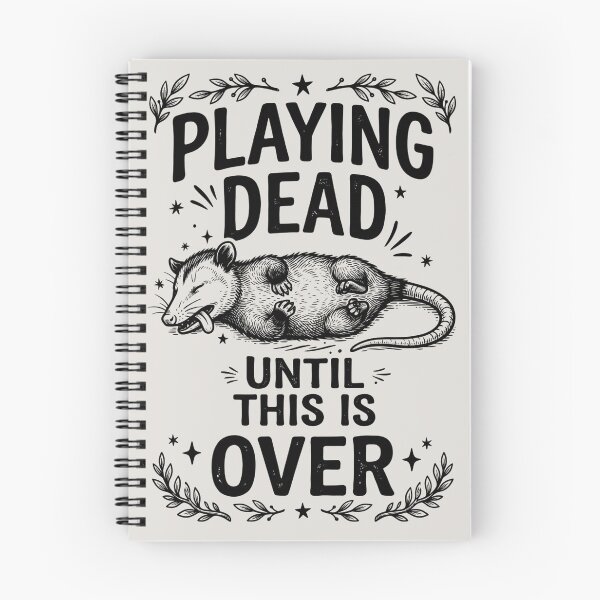 Item preview, Playing Dead Until This Is Over Opossum designed and sold by MagicTheDog.