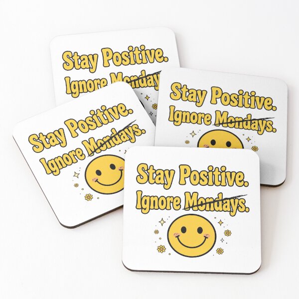 Item preview, Stay Positive. Ignore Mondays. designed and sold by Geordesign.