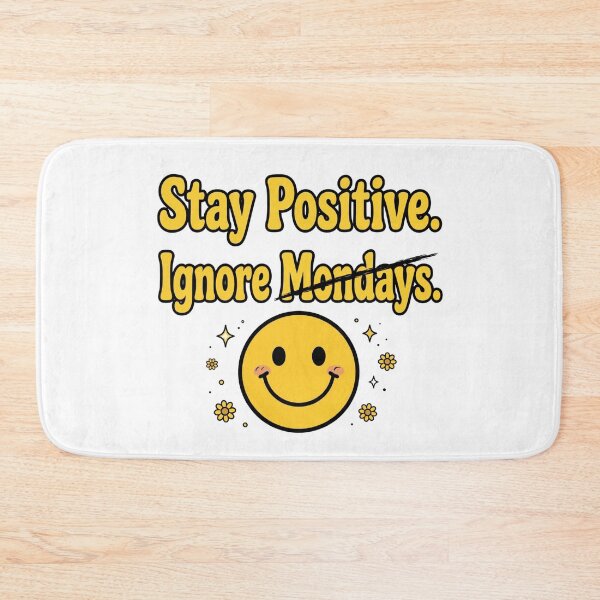 Item preview, Stay Positive. Ignore Mondays. designed and sold by Geordesign.