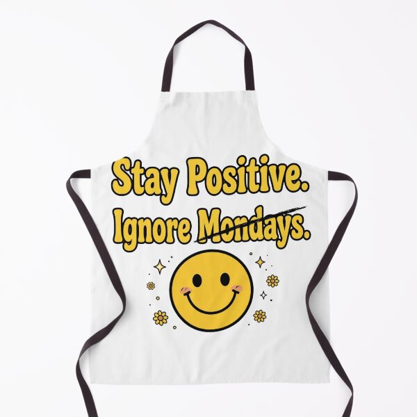 Item preview, Stay Positive. Ignore Mondays. designed and sold by Geordesign.