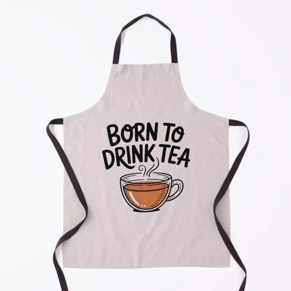 Item preview, Born to drink tea designed and sold by Moonody Designs.