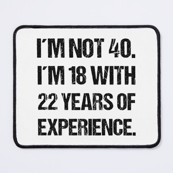 Item preview, 40th Birthday Funny 18 Plus 22 Years designed and sold by Loona97.