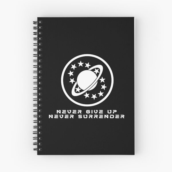 Item preview, Never Give Up, Never Surrender! - Galaxy Quest designed and sold by RadDadArt.