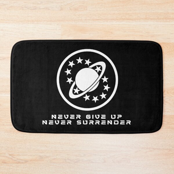 Item preview, Never Give Up, Never Surrender! - Galaxy Quest designed and sold by RadDadArt.