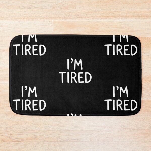 Item preview, I'm Tired Funny Quote Design designed and sold by RDGNR.