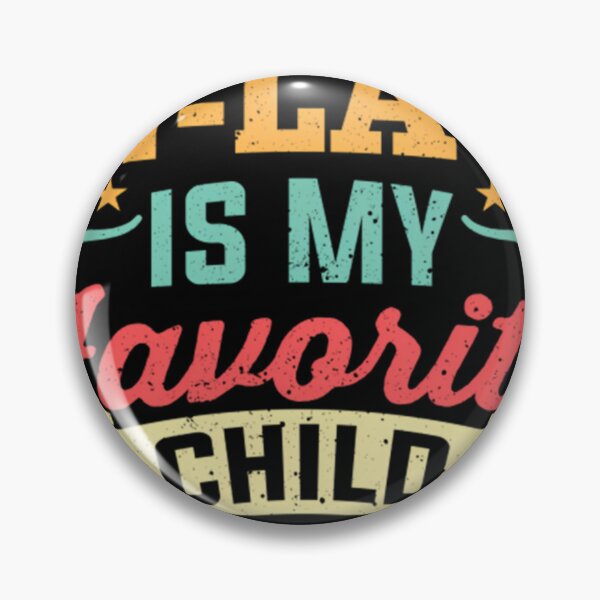 Item preview, My Son In Law Is My Favorite Child designed and sold by RetroArtCanvas.