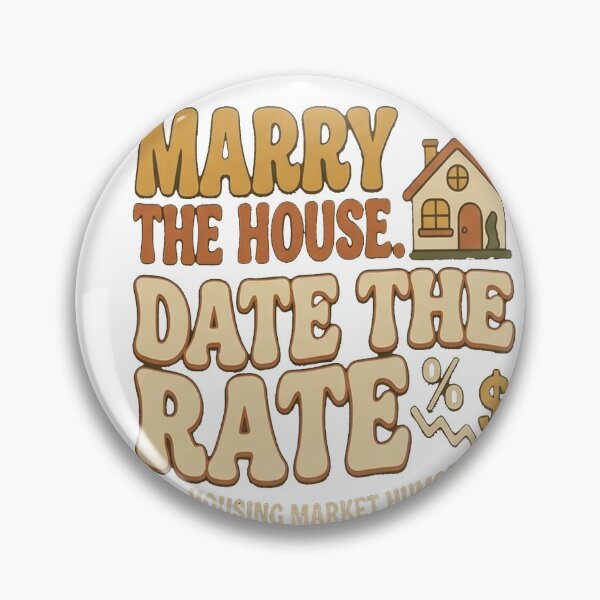 Item preview, Marry The House Date The Rate Funny Real Estate Retro Graphic designed and sold by Hilmanku.