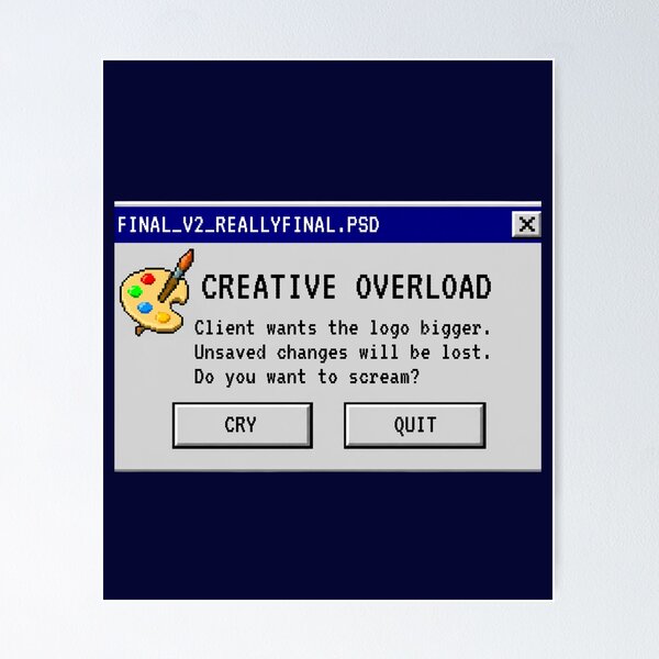 Item preview, Ventana emergente de error de diseñador gráfico retro - Logotipo de Creative Overload más grande designed and sold by UnripeAlmond.