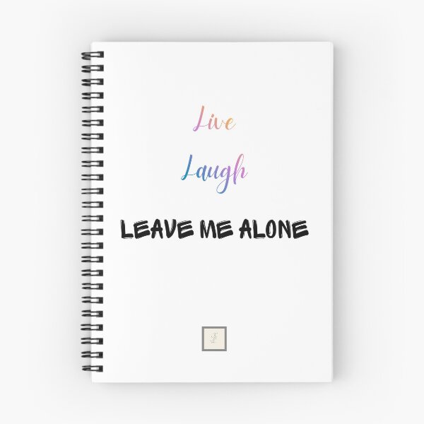Item preview, Live, Laugh, Leave Me Alone designed and sold by KokoFlanell.