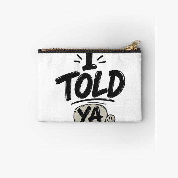 Item preview, I Told Ya Funny Retro Typography T-Shirt Design designed and sold by mik lor.