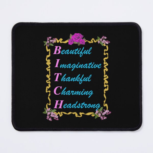 Item preview, BITCH - Beautiful Imaginative Thankful Charming Headstrong Floral Typography designed and sold by OddPopARt.