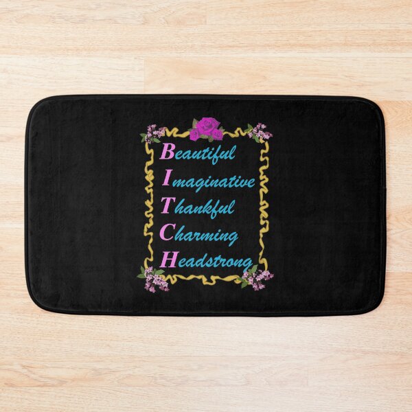 Item preview, BITCH - Beautiful Imaginative Thankful Charming Headstrong Floral Typography designed and sold by OddPopARt.