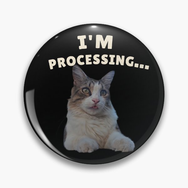 Item preview, I'm Processing... Funny Cat Design designed and sold by MB-CatPrints.