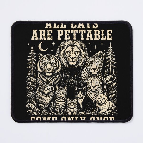 Item preview, All Cats Are Pettable Some Only Once Funny Wild Cats designed and sold by SamWoodrt.