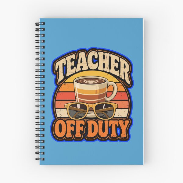 Item preview, Teacher Off Duty designed and sold by ZooStateofMind.