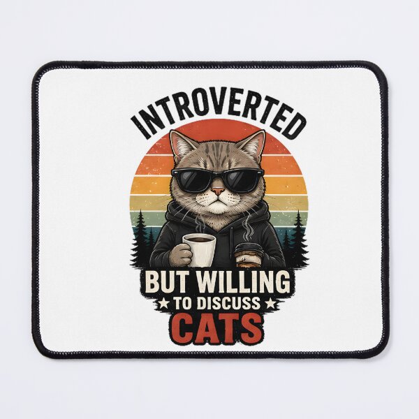 Item preview, Introverted But Willing To Discuss Cats Funny Cat Lover designed and sold by Pyt27.