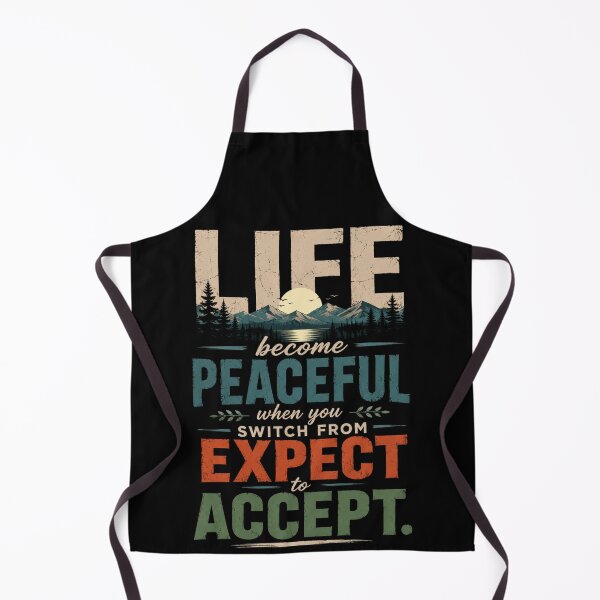 Item preview, “Life Becomes Peaceful When You Switch From Expect To Accept” designed and sold by JatCreative.