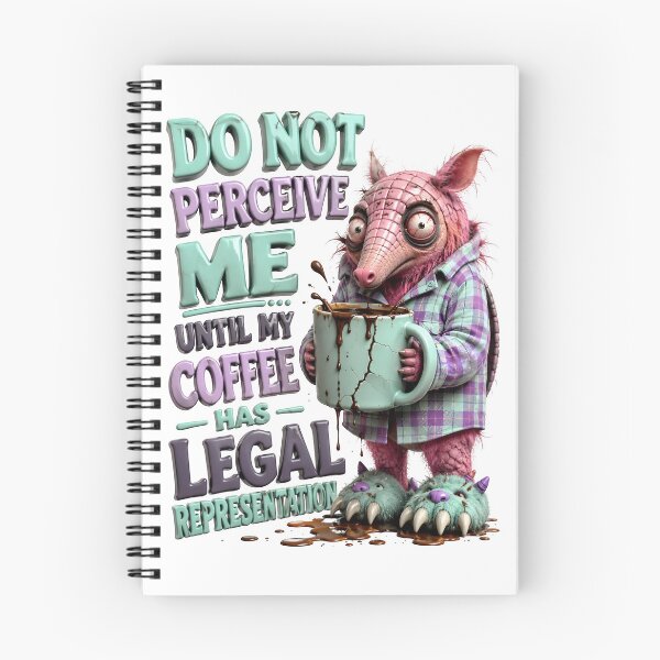 Item preview, Do Not Perceive Me Until My Coffee Has Legal Representation Armadillo designed and sold by Sovereign Supply Co..