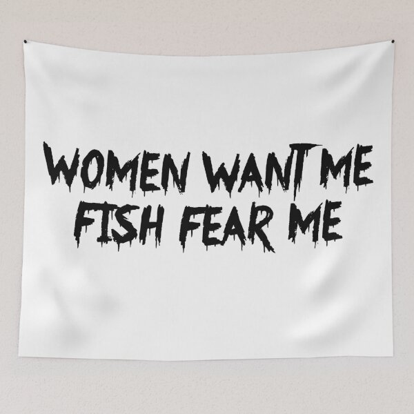 Item preview, Women Want Me Fish Fear Me designed and sold by Tessa Art.