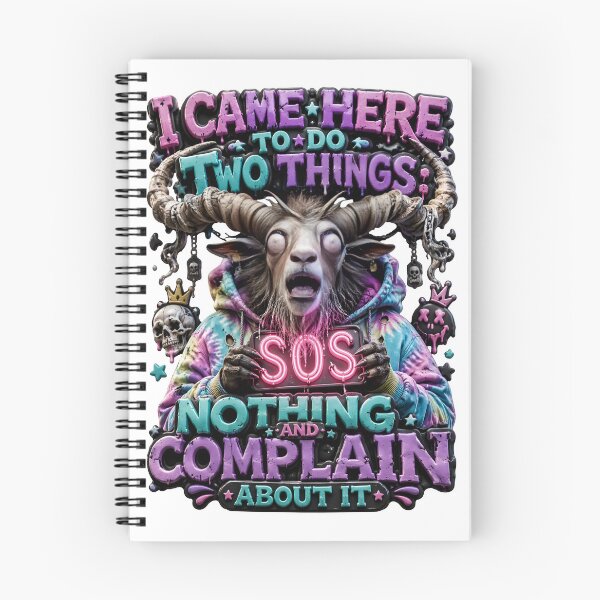Item preview, I Came Here To Do Two Things Do Nothing And Complain About It Goat designed and sold by Sovereign Supply Co..