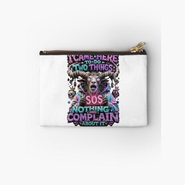 Item preview, I Came Here To Do Two Things Do Nothing And Complain About It Goat designed and sold by Sovereign Supply Co..