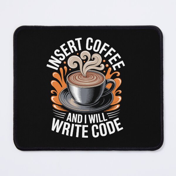 Item preview, Insert Coffee and I Will Write Code designed and sold by jkrphoto.