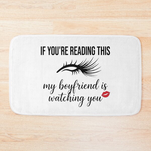 Item preview, If Youre Reading This My Boyfriend Is Watching You Shirt designed and sold by serip3002.